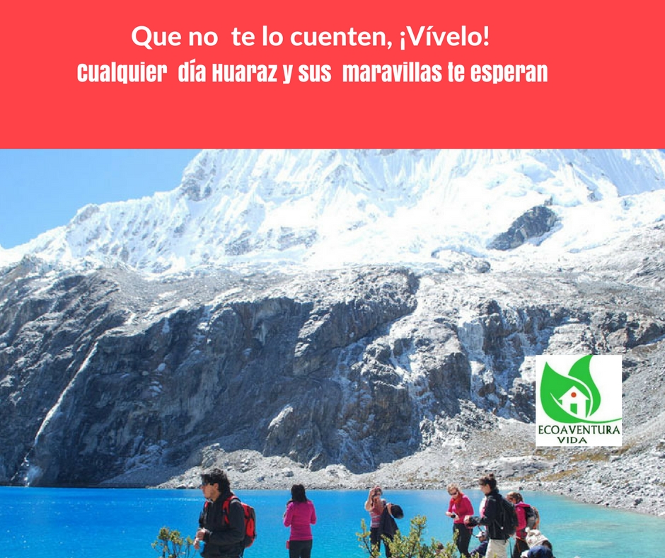 Huaraz, la Puerta a Cordillera Tropical más alta del mundo: Aventúrate en un Paraíso Natural y Cultural